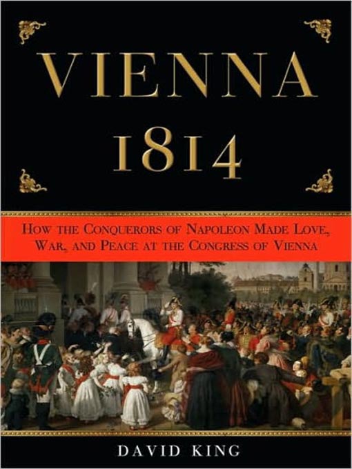 Title details for Vienna 1814 by David King - Available
